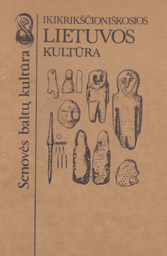 Autorių kolektyvas - Ikikrikščioniškosios Lietuvos kultūra