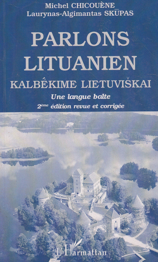Michel Chicouene - Parlons lituanien: une langue balte
