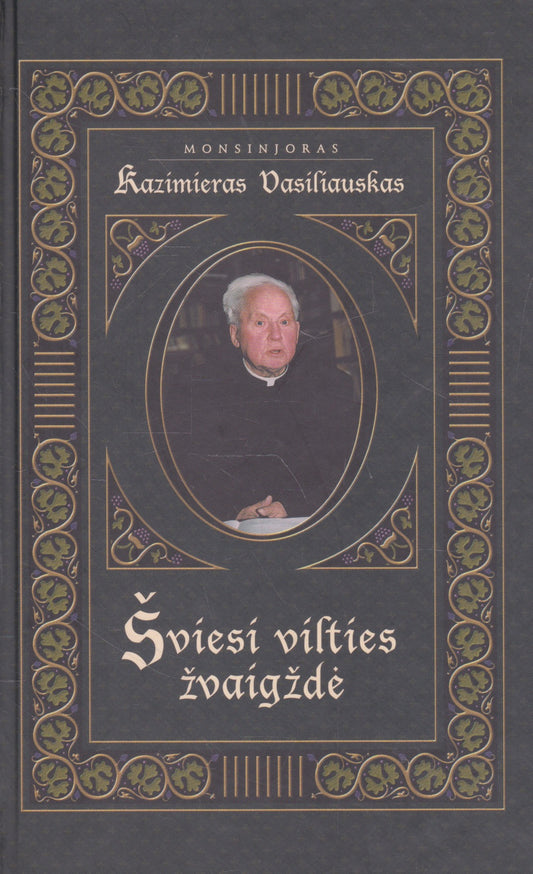 Kazimieras Vasiliauskas - Šviesi vilties žvaigždė