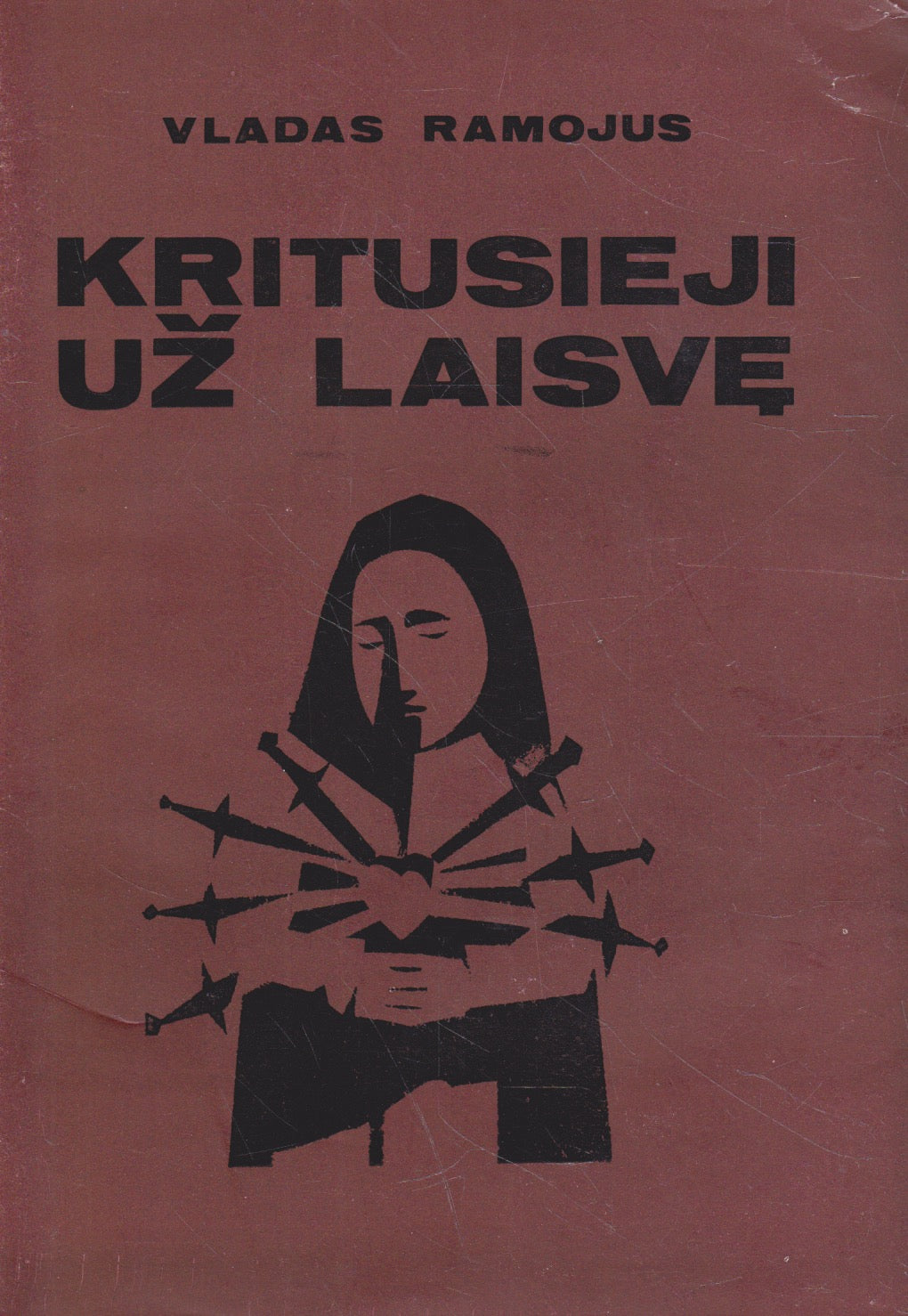 Vladas Ramojus - Kritusieji už laisvę (II tomas)