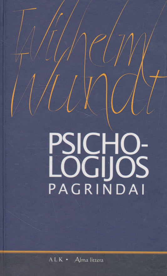Wilhelm Wundt - Psichologijos pagrindai