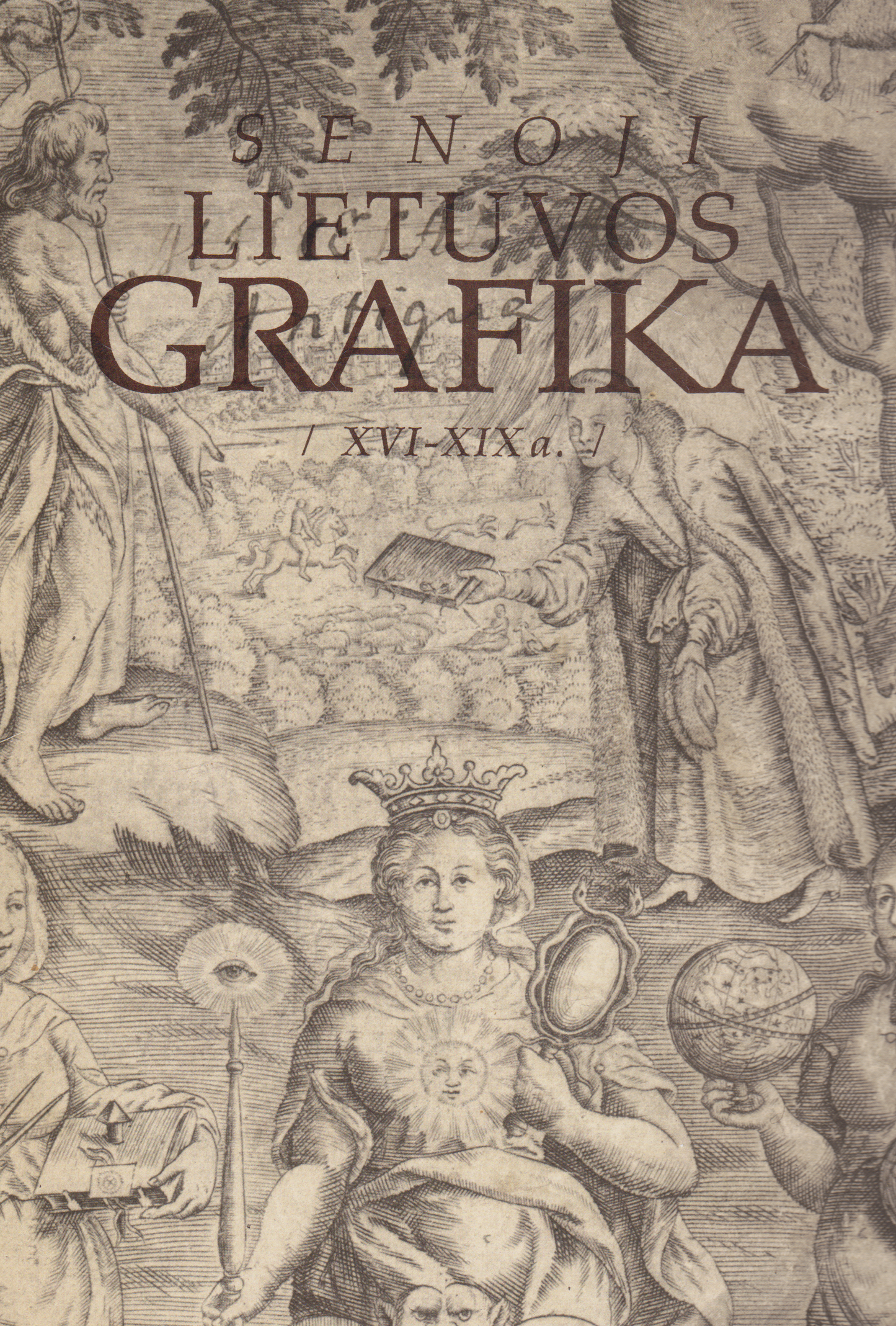 Senoji Lietuvos Grafika XVI-XIX a.
