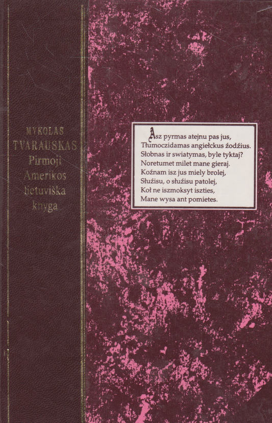 Mykolas Tvarauskas - Pirmoji Amerikos lietuviška knyga (žr. būklę)