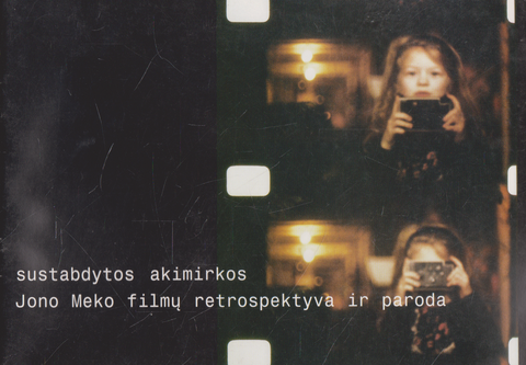 Sustabdytos akimirkos Jono Meko retrospektyva ir paroda