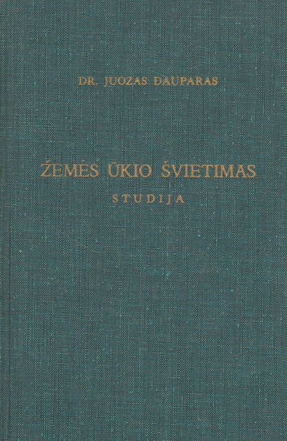 Dr. Juozas Dauparas - Žemės ūkio švietimas: studija, 1966 m., Chicago (su aut. autografu)