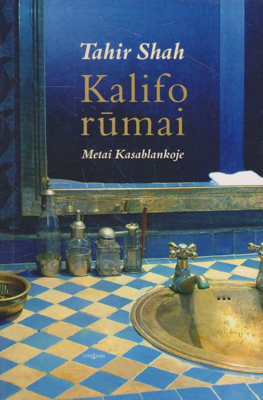 Tahir Shah - Kalifo rūmai