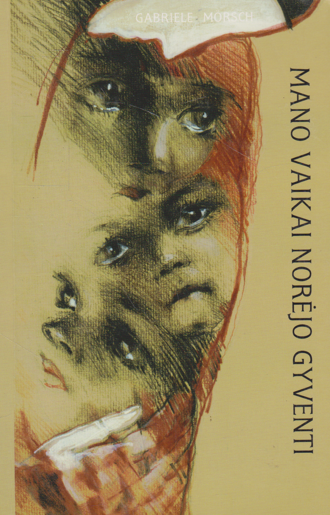 Gabriele Morsch - Mano vaikai norėjo gyventi