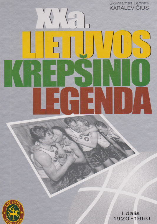Skirmantas Leonas Karalevičius - XX a. Lietuvos krepšinio legenda