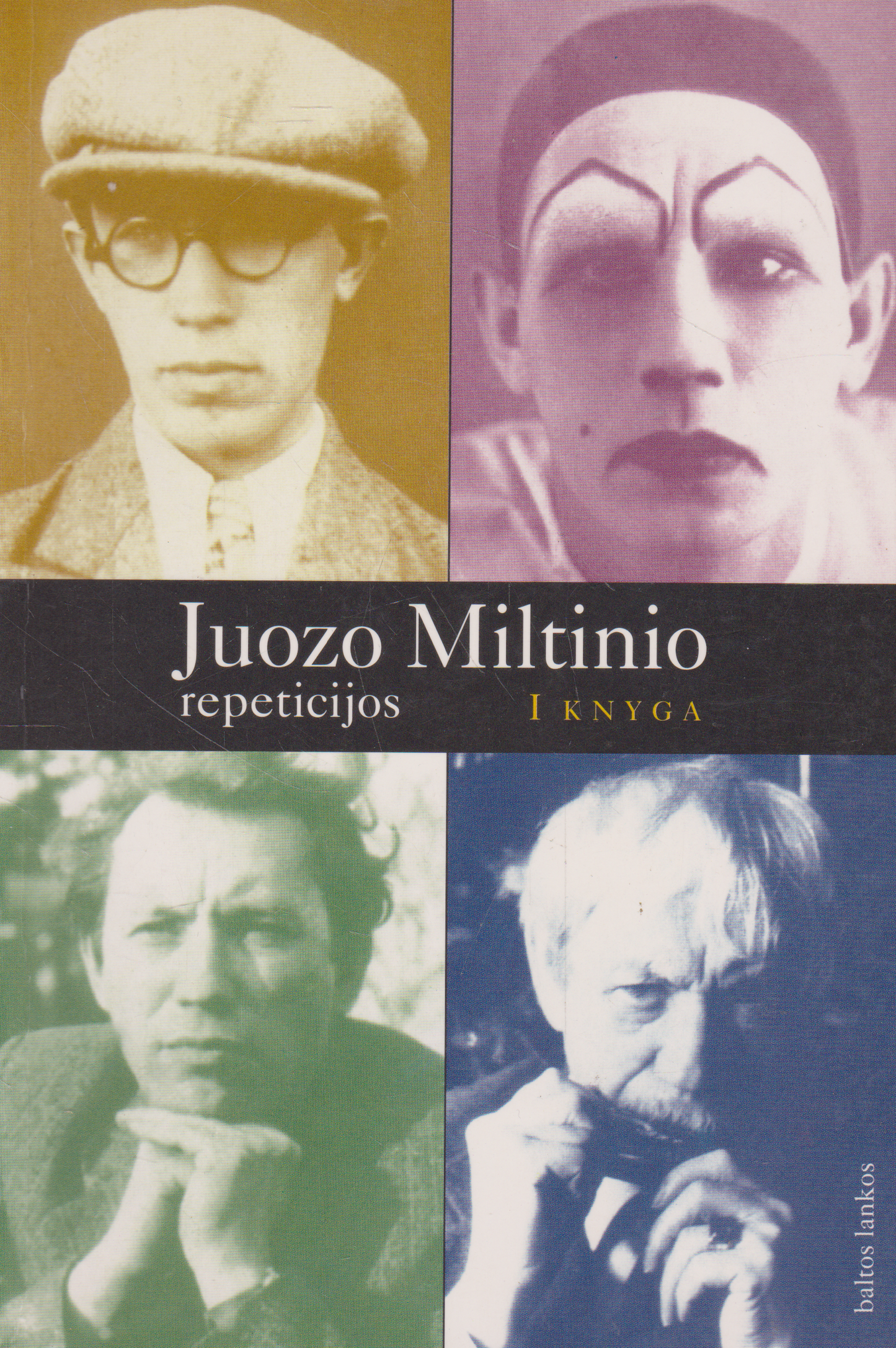 Juozo Miltinio repeticijos (I, II knygos)