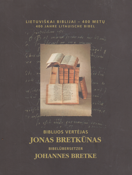 Biblijos vertėjas Jonas Bretkūnas