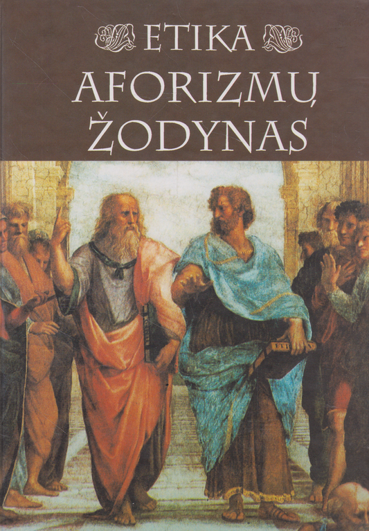 Vincentas Žemaitis - Etika. Aforizmų žodynas