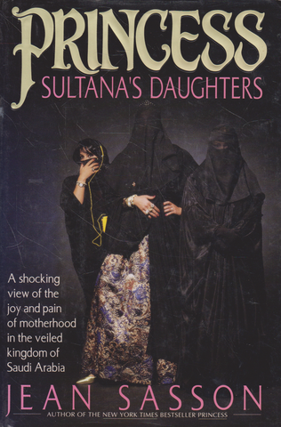 Jean Sasson - Princess Sultana's Daughters