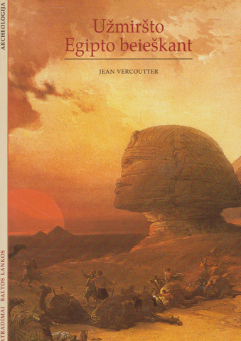 Jean Vercoutter - Užmiršto Egipto beieškant