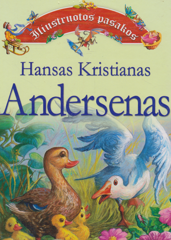Hansas Kristianas Andersenas - Iliustruotos pasakos