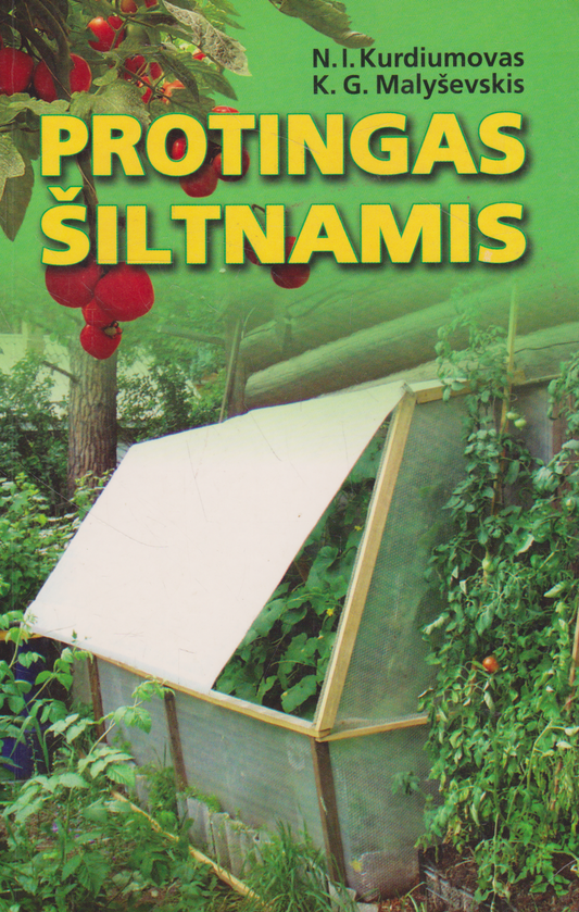 N. I. Kurdiumovas, K. G. Mališevskis - Protingas šiltnamis