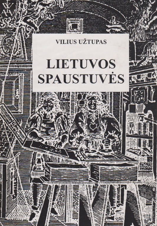 Vilius Užtupas - Lietuvos spaustuvės