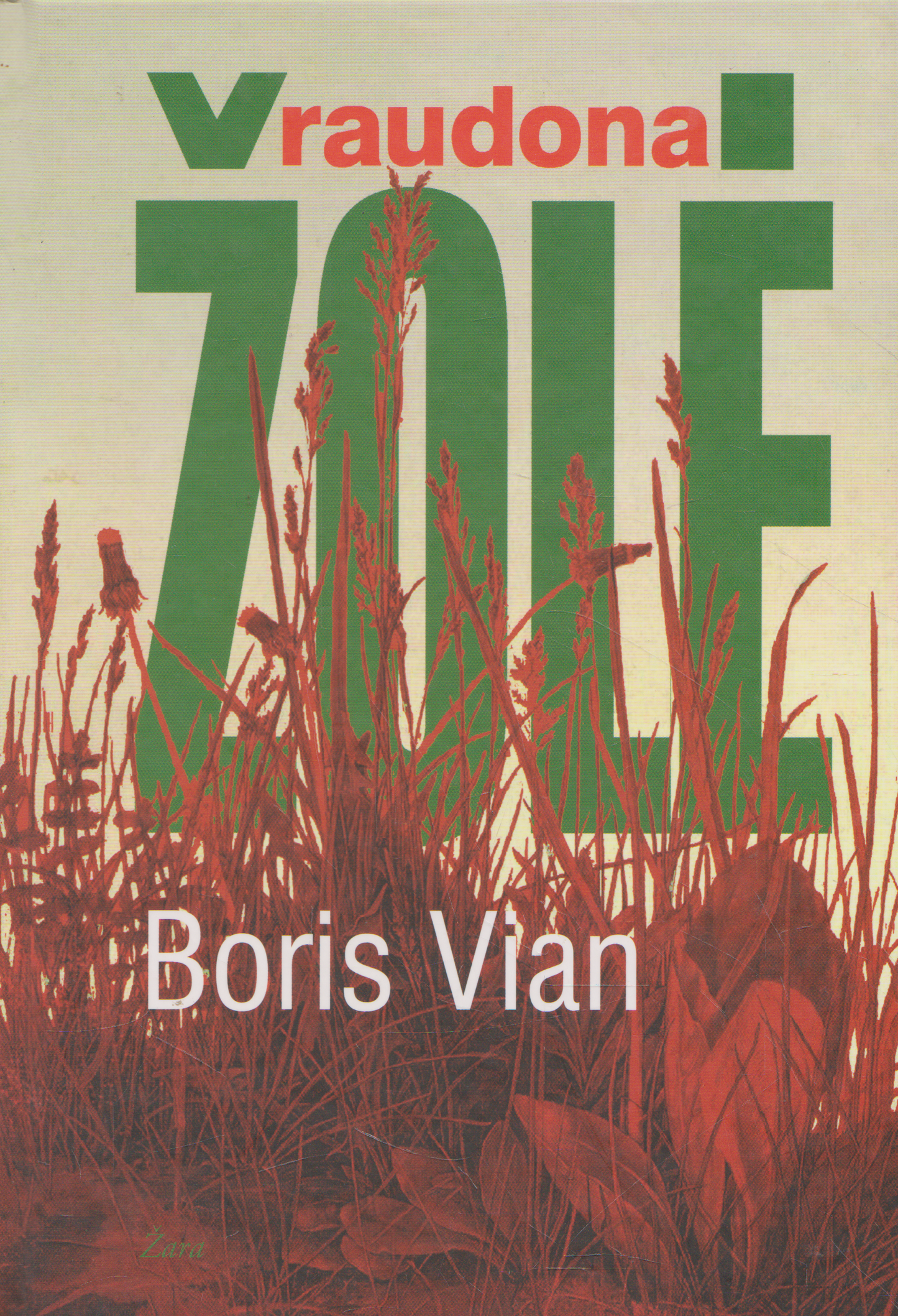 Boris Vian - Raudona žolė (žr. būklę)