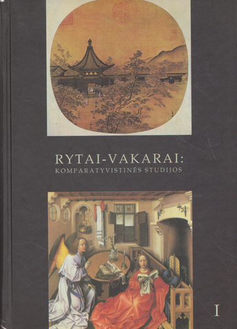 Rytai-Vakarai: komparatyvistinės studijos I