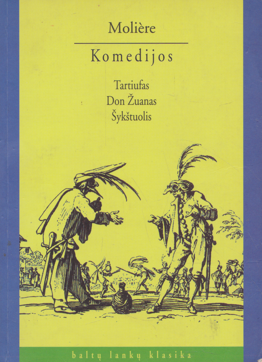 Molière - Komedijos: Tartiufas, Don Žuanas, Šykštuolis