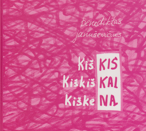 Benediktas Januševičius - Kiškis Kiškiškai Kiškena