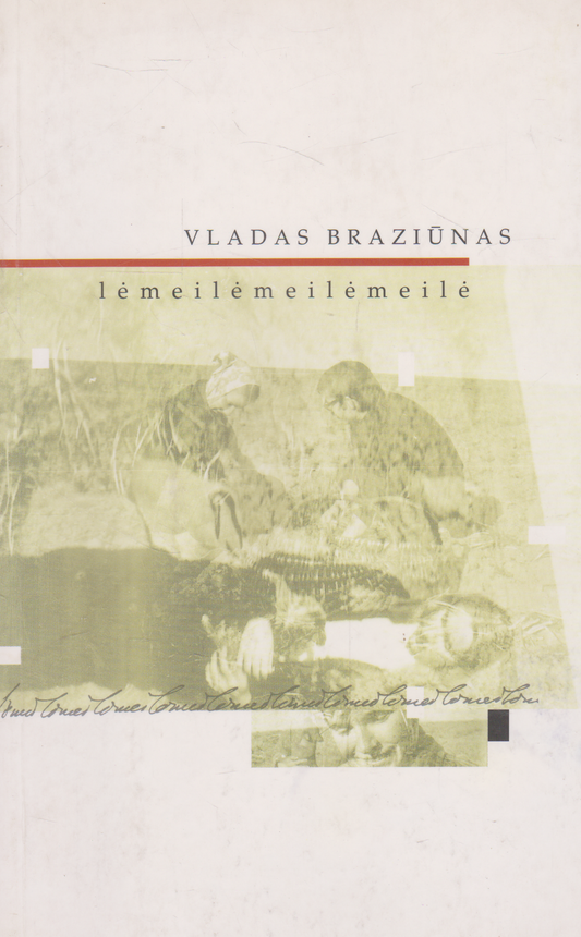 Vladas Braziūnas - lė meilė meilė meilė (su aut. dedikacija)