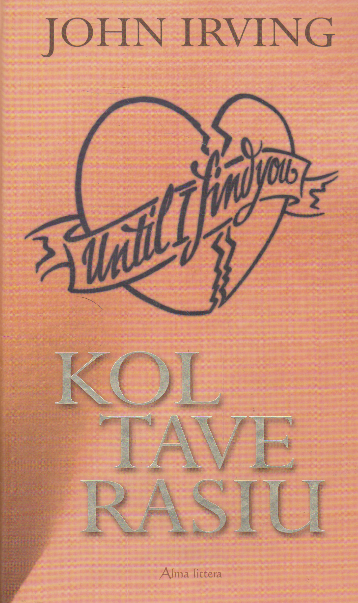 John Irving - Kol tave rasiu