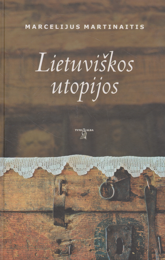 M. Martinaitis - Lietuviškos utopijos