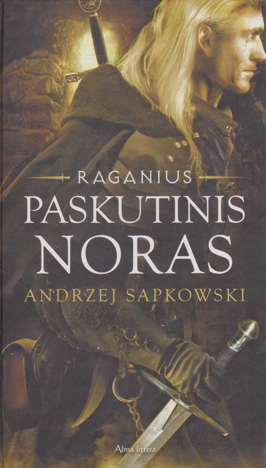 Andrzej Sapkowski - Raganius: paskutinis noras