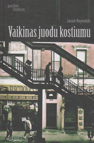 Jason Reynolds - Vaikinas juodu kostiumu
