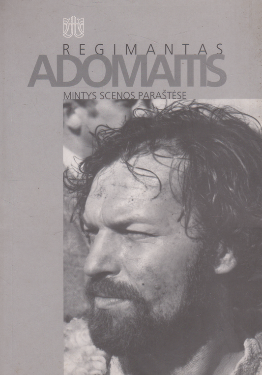 Regimantas Adomaitis - Mintys scenos paraštėse