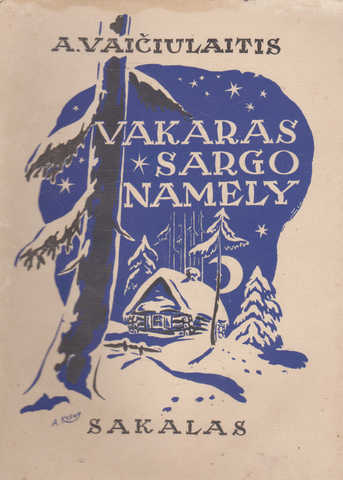 A. Vaičiulaitis - Vakaras sargo namely