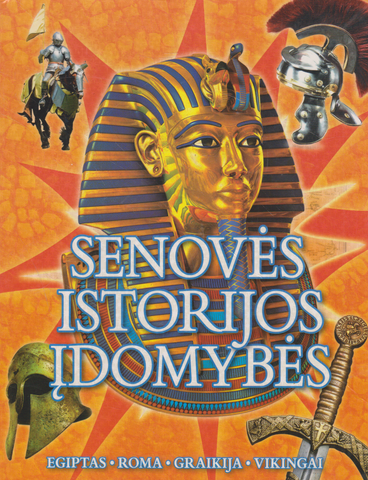 Senovės istorijos įdomybės: Egiptas, Roma, Graikija, vikingai