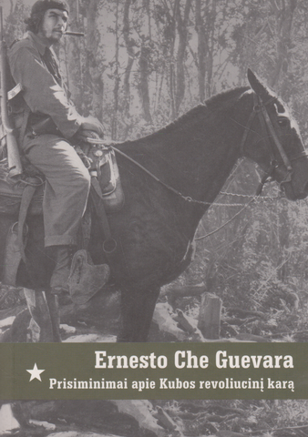 Ernesto Che Guevara prisiminimai apie Kubos revoliucinį karą