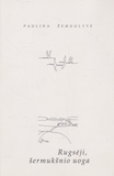 Paulina Žemgulytė - Rugsėji, šermukšnio uoga (su aut. autografu ir dedikacija)