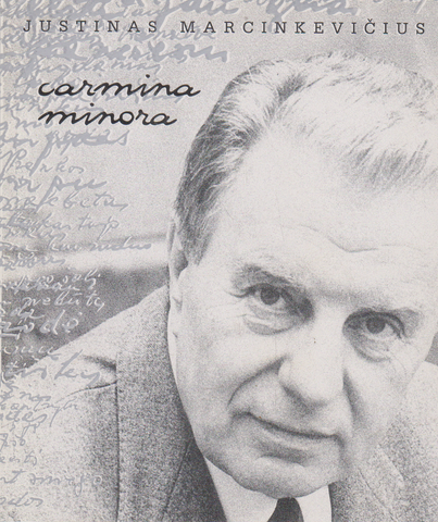 Justinas Marcinkevičius - Carmina minora (su aut. autografu)