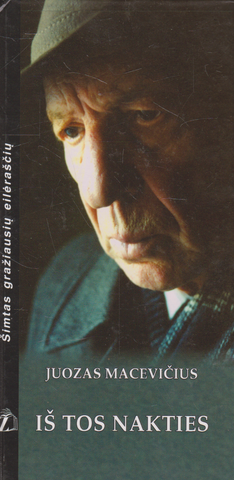 Juozas Macevičius - Iš tos nakties (su aut. autografu ir dedikacija)