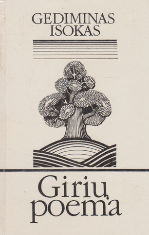 Gediminas Isokas - Girių poema (su aut. autografu ir dedikacija)