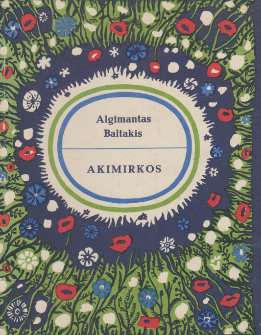 Algimantas Baltakis - Akimirkos