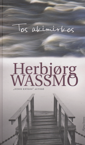Herbjorg Wassmo - Tos akimirkos