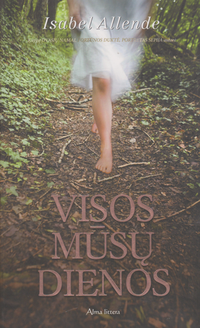 Isabel Allende - Visos mūsų dienos