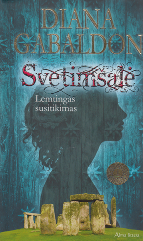 Diana Gabaldon - Svetimšalė: lemtingas susitikimas (1)