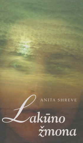 Anita Shreve - Lakūno žmona