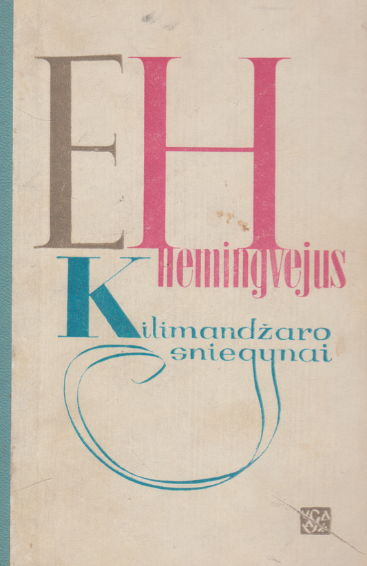E. Hemingvėjus - Kilimandžaro sniegynai