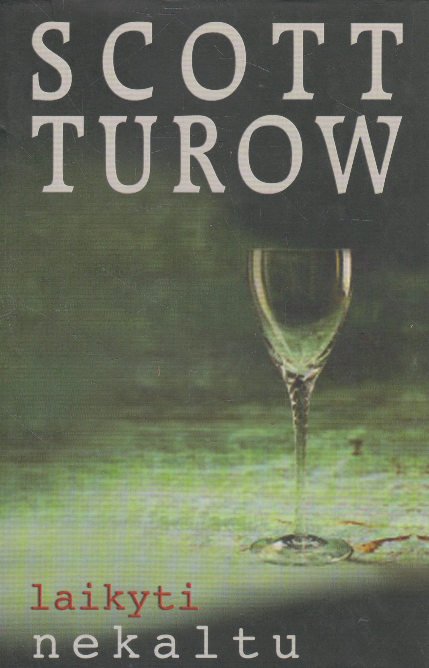 Scott Turow - Laikyti nekaltu