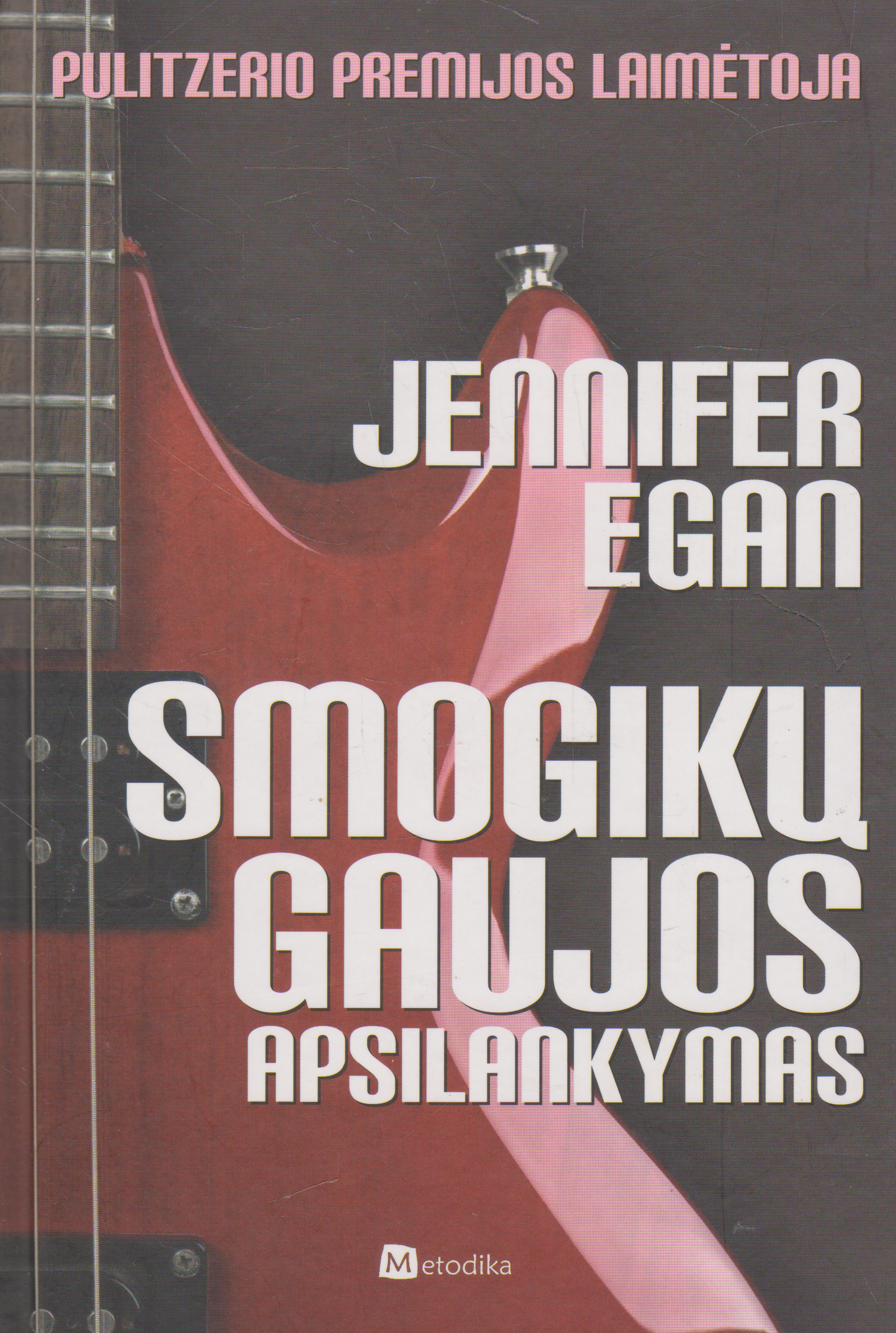 Jennifer Egan - Smogikų gaujos apsilankymas