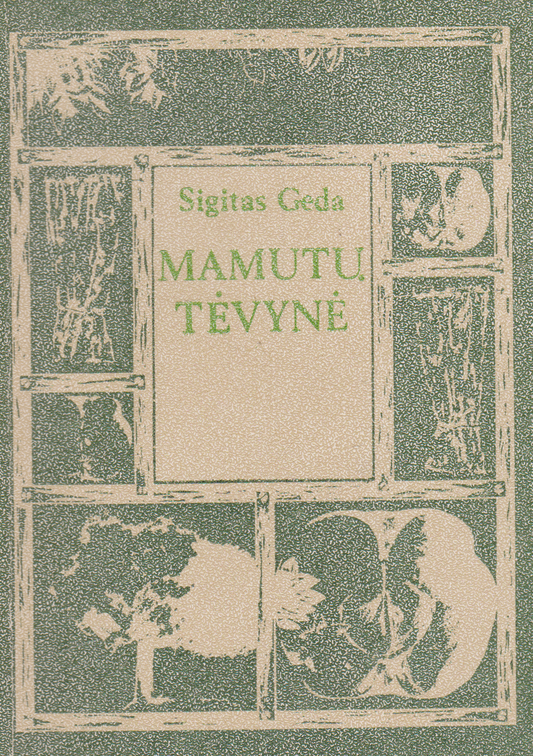 Sigitas Geda - Mamutų tėvynė (žr. būklę)