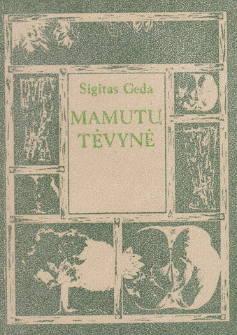 Sigitas Geda - Mamutų tėvynė
