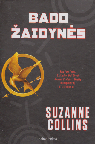 Suzanne Collins - Bado žaidynės, Pavojinga meilė, Liepsnojantis įtūžis