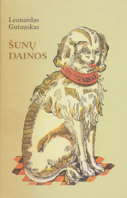 Leonardas Gutauskas - Šunų dainos (SU JŠ EX LIBRIS!)