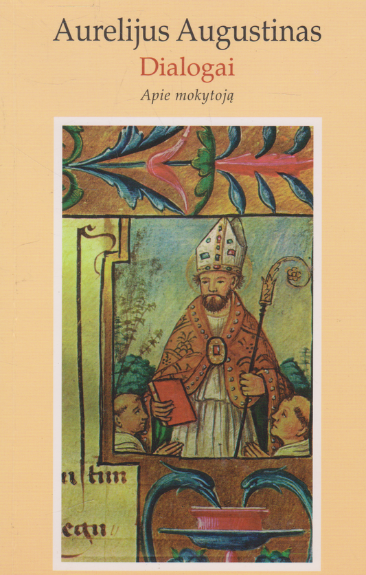 Aurelijus Augustinas - Dialogai apie mokytoją